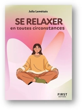Se relaxer en toutes circonstances - Julia Lemétais