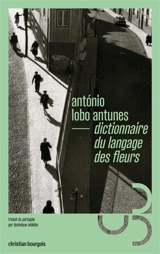 Dictionnaire du langage des fleurs - Antonio Lobo Antunes