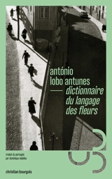 Dictionnaire du langage des fleurs - Antonio Lobo Antunes