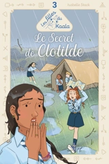 Les filles du Koala. Vol. 3. Le secret de Clotilde - Isabelle Stock