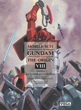 Mobile suit Gundam, the origin. Vol. 8. Odessa - Yoshikazu Yasuhiko