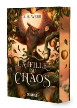 Le panthéon du chaos. Vol. 1. La fille du chaos - A.S. Webb