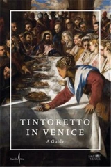 Tintoretto in Venice A Guide - Jacopo Tintoretto