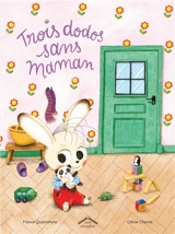 Trois dodos sans maman - France Quatromme