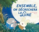 Ensemble, on décrochera la Lune - Ra Kyoung Han