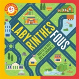 Labyrinthes fous : iras-tu au bout des 45 chemins ? - Allison Black