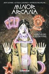 Minor arcana. Vol. 2. La roue de la fortune - Jeff Lemire