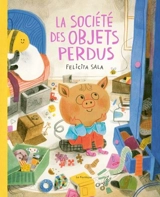 La société des objets perdus - Felicita Sala