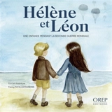 Hélène et Léon : une enfance pendant la Seconde Guerre mondiale - Fanny Patin-Lefrançois