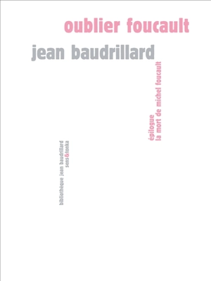 Oublier Foucault - Jean Baudrillard