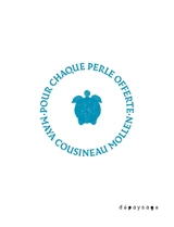 Pour chaque perle offerte - Maya Cousineau Mollen