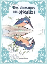 Des dinosaures aux oiseaux ! - Bénédicte Percheron