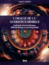 L'oracle de la guérison karmique : explorer les mémoires karmiques, libérer les blocages et activer les potentiels - Frédéric Barbey