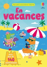 En vacances : Mes petits autocollants Usborne : dès 3 ans - Jessica Greenwell