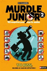 Murdle junior : 40 enquêtes pour esprits malins. Vol. 2 - G.T. Karber
