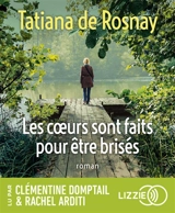 Les coeurs sont faits pour être brisés - Tatiana de Rosnay