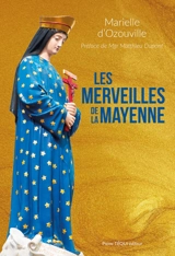 Les merveilles de la Mayenne - Marielle d' Ozouville