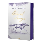 Cheval d'orage - Holly Surplice