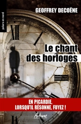 Le chant des horloges - Geoffrey Decoëne