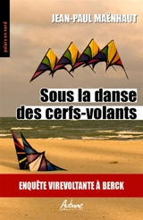 Sous la danse des cerfs-volants - Jean-Paul Maënhaut