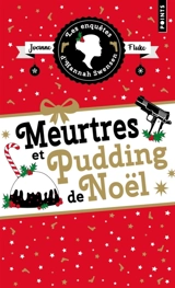 Les enquêtes d'Hannah Swensen. Vol. 11. Meurtres et pudding de Noël - Joanne Fluke