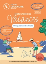 Mon cahier de vacances français & mathématiques : du CM1 au CM2, 9-10 ans