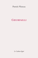 Coeurfailli - Patrick Wateau