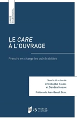 Le care à l'ouvrage : prendre en charge les vulnérabilités - Christophe Fourel