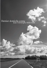 Dernier domicile connu - Jean-Christophe Belleveaux