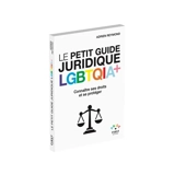 Le petit guide juridique LGBTQIA+ : connaître ses droits et se protéger - Adrien Reymond