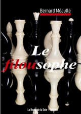 Le filousophe - Méaulle, Bernard