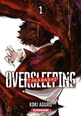 Oversleeping Takahashi. Vol. 1 - Koki Aguro