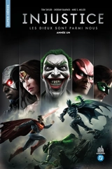 Injustice : les dieux sont parmi nous. Vol. 1. Année un - Tom Taylor