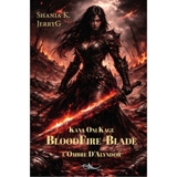 Kana Oni Kage, bloodfire-blade : l'ombre d'Alyndor : dark fantasy, romantasy FxF - Shania K.