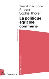 La politique agricole commune - Jean-Christophe Bureau