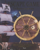 Le bateau pirate : escape game - Joe Potter