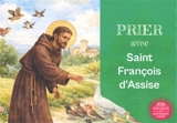 Prier avec saint François d'Assise