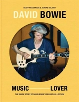 David Bowie Music Lover : The Inside Story of David Bowie´s Record Collection - McCormack, Geoff