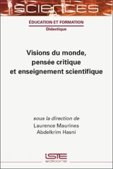 Visions du monde, pensée critique et enseignement scientifique