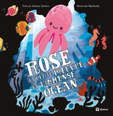 Rose la petite pieuvre et l'immense océan - Bohdana Jarosova