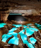 The Saint-Marcel cave : the beating heart of the gorges de l'Ardèche : through a photographer's lens