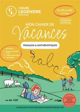 Mon cahier de vacances français & mathématiques : du CP au CE1, 6-7 ans