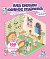 Ma petite soirée pyjama : cute 'n' cosy stickers
