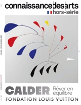 Calder : rêver en équilibre : Fondation Louis Vuitton