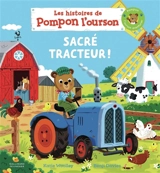 Pompon l'ourson. Sacré tracteur ! - Benji Davies