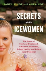 Secrets of the Icewomen - Hof, Isabelle