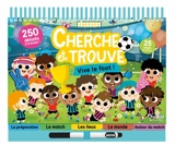 Vive le foot ! : cherche et trouve - Marta Sorte