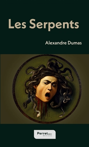 Les Serpents - Dumas, Alexandre