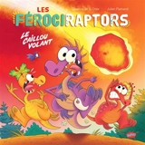 Les férociraptors. Vol. 5. Le caillou volant - Séverine de La Croix