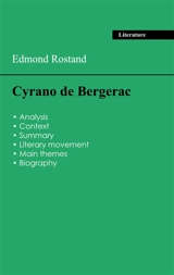 Succeed all your 2026 exams : Analysis of the play of Edmond Rostand's Cyrano de Bergerac - Edmond Rostand